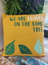 Pamut Párnahuzat Felirattal - We are Leaves - Sárga, Kék és Natúr-1